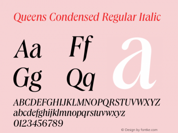 Queens Condensed Italic Version 1.000 | wf-rip DC20191205图片样张