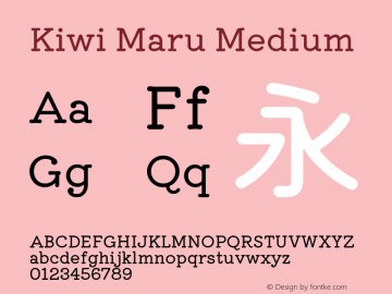 Kiwi Maru Medium Version 1.000; ttfautohint (v1.8.3)图片样张