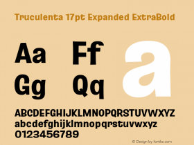 Truculenta 17pt Expanded ExtraBold Version 1.002 Font Sample