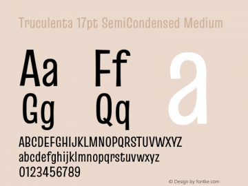 Truculenta 17pt SemiCondensed Medium Version 1.002 Font Sample