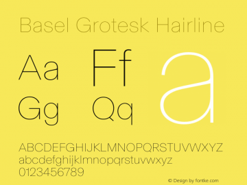 Basel Grotesk Hairline Version 1.000; wf-rip Font Sample