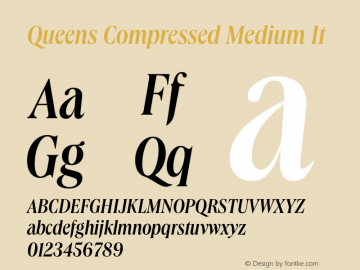 Queens Compressed Medium It Version 1.001 Font Sample