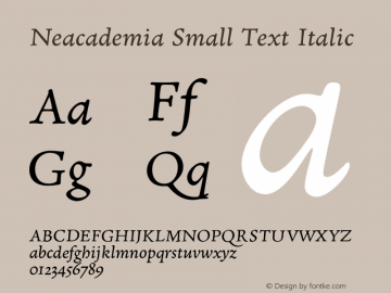 NeacademiaSmallText-Italic Version 5.000;PS 1.001;hotconv 1.0.88;makeotf.lib2.5.647800 Font Sample