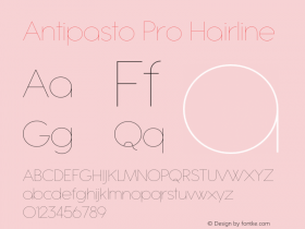 Antipasto Pro Hairline Version 1.000;PS 001.000;hotconv 1.0.88;makeotf.lib2.5.64775图片样张