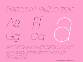 Platform-HairlineItalic Version 001.001 2010 Font Sample