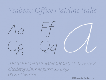 Ysabeau Office Hairline Italic Version 0.004;hotconv 1.0.109;makeotfexe 2.5.65596图片样张