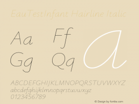 EauTestInfant Hairline Italic Version 0.002;PS 000.002;hotconv 1.0.88;makeotf.lib2.5.64775图片样张