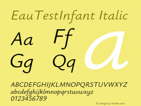 EauTestInfant Italic Version 0.002;PS 000.002;hotconv 1.0.88;makeotf.lib2.5.64775图片样张