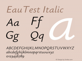 EauTest Italic Version 0.002;PS 000.002;hotconv 1.0.88;makeotf.lib2.5.64775图片样张