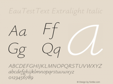 EauTestText Extralight Italic Version 0.002;PS 000.002;hotconv 1.0.88;makeotf.lib2.5.64775图片样张