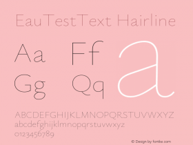 EauTestText Hairline Version 0.002;PS 000.002;hotconv 1.0.88;makeotf.lib2.5.64775图片样张