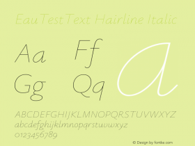 EauTestText Hairline Italic Version 0.002;PS 000.002;hotconv 1.0.88;makeotf.lib2.5.64775图片样张