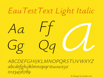 EauTestText Light Italic Version 0.002;PS 000.002;hotconv 1.0.88;makeotf.lib2.5.64775图片样张