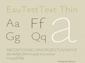 EauTestText Thin Version 0.002;PS 000.002;hotconv 1.0.88;makeotf.lib2.5.64775图片样张