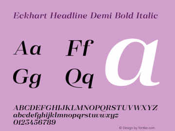 Eckhart Headline Demi Bold Italic Version 1.000;hotconv 1.0.109;makeotfexe 2.5.65596图片样张
