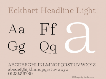 Eckhart Headline Light Version 1.000;hotconv 1.0.109;makeotfexe 2.5.65596图片样张