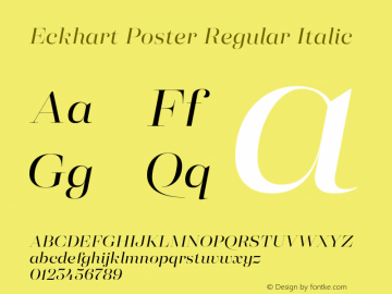 Eckhart Poster Regular Italic Version 1.000;hotconv 1.0.109;makeotfexe 2.5.65596图片样张