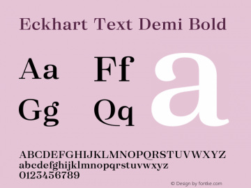 Eckhart Text Demi Bold Version 1.000;hotconv 1.0.109;makeotfexe 2.5.65596图片样张