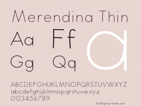 Merendina Thin Version 1.000;PS 001.000;hotconv 1.0.88;makeotf.lib2.5.64775 Font Sample