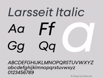 Larsseit Italic 1.000 Font Sample