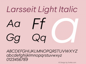 Larsseit Light Italic 1.000 Font Sample
