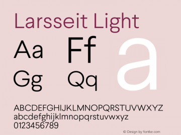 Larsseit Light Version 1.000;PS 001.001;hotconv 1.0.56 Font Sample