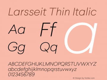 Larsseit Thin Italic 1.000 Font Sample