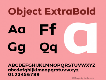 Object-ExtraBold Version 1.002;PS 001.002;hotconv 1.0.88;makeotf.lib2.5.64775 Font Sample