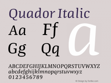 Quador Italic Version 1.000;PS 001.000;hotconv 1.0.88;makeotf.lib2.5.64775图片样张