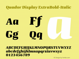 Quador Display ExtraBold-Italic Version 1.000;PS 001.000;hotconv 1.0.88;makeotf.lib2.5.64775图片样张
