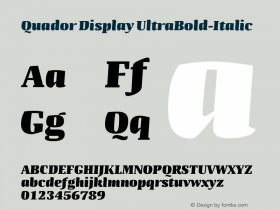 Quador Display UltraBold-Italic Version 1.000;PS 001.000;hotconv 1.0.88;makeotf.lib2.5.64775图片样张