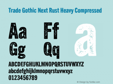 Trade Gothic Next Rust Hv Cm Version 2.00, build 6, s3 Font Sample