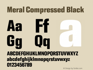 Meral Compressed Black Version 1.000;hotconv 1.0.109;makeotfexe 2.5.65596 Font Sample
