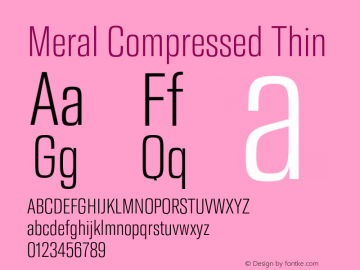 Meral Compressed Thin Version 1.000;hotconv 1.0.109;makeotfexe 2.5.65596 Font Sample