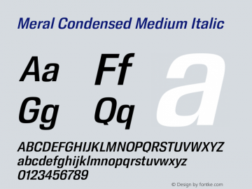 Meral Condensed Medium Italic Version 1.000;hotconv 1.0.109;makeotfexe 2.5.65596 Font Sample