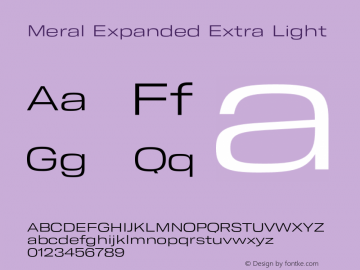 Meral Expanded Extra Light Version 1.000;hotconv 1.0.109;makeotfexe 2.5.65596 Font Sample