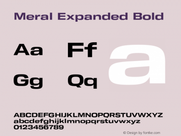 Meral Expanded Bold Version 1.000;hotconv 1.0.109;makeotfexe 2.5.65596图片样张