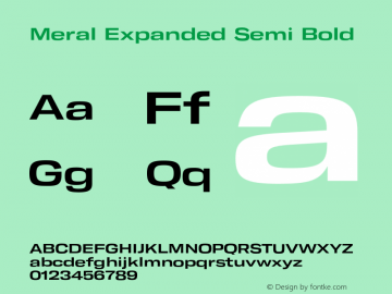 Meral Expanded Semi Bold Version 1.000;hotconv 1.0.109;makeotfexe 2.5.65596 Font Sample