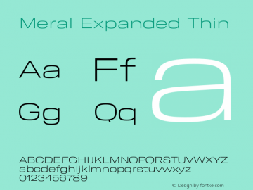 Meral Expanded Thin Version 1.000;hotconv 1.0.109;makeotfexe 2.5.65596 Font Sample
