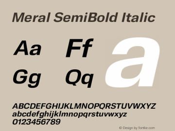Meral SemiBold Italic Version 1.000;hotconv 1.0.109;makeotfexe 2.5.65596 Font Sample