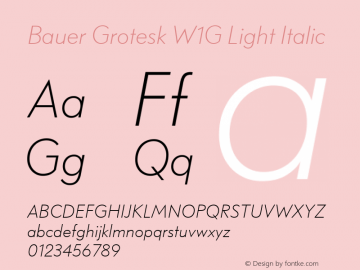 Bauer Grotesk W1G Light Italic Version 7.700, build 1040, FoPs, FL 5.04图片样张