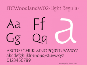 ITC Woodland W02 Light Version 1.00 Font Sample