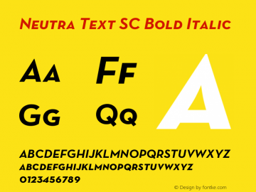 Neutra Text SC Bold Italic OTF 1.000;PS 001.000;Core 1.0.29 Font Sample