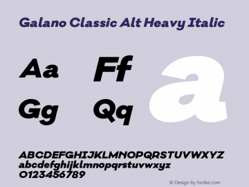 Galano Classic Alt Heavy Italic Version 1.000;PS 001.000;hotconv 1.0.70;makeotf.lib2.5.58329图片样张
