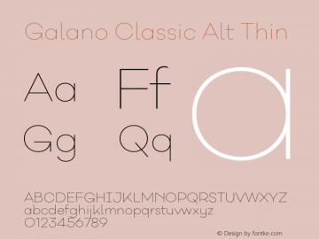 Galano Classic Alt Thin Version 1.000;PS 001.000;hotconv 1.0.70;makeotf.lib2.5.58329 Font Sample