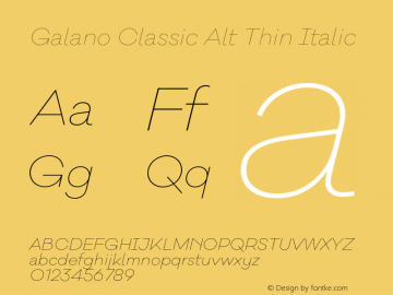 Galano Classic Alt Thin Italic Version 1.000;PS 001.000;hotconv 1.0.70;makeotf.lib2.5.58329 Font Sample