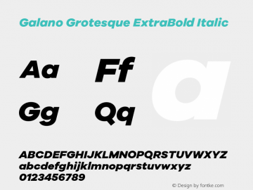 Galano Grotesque ExtraBold Italic Version 1.000;PS 001.000;hotconv 1.0.70;makeotf.lib2.5.58329图片样张