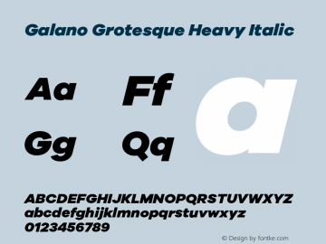 Galano Grotesque Heavy Italic Version 1.000;PS 001.000;hotconv 1.0.70;makeotf.lib2.5.58329 Font Sample