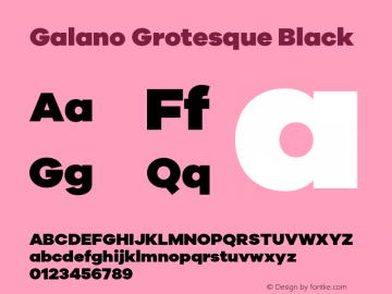 Galano Grotesque Black Version 1.000;PS 001.000;hotconv 1.0.70;makeotf.lib2.5.58329 Font Sample