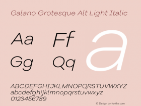 Galano Grotesque Alt Light Italic Version 1.000;PS 001.000;hotconv 1.0.70;makeotf.lib2.5.58329 Font Sample